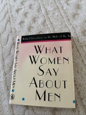 What Women Say About Men – Classic Paperback Book